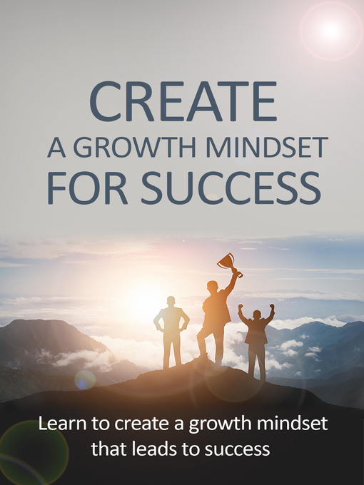 Title details for Create a Growth Mindset For Success by Robert Peck - Available